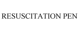 RESUSCITATION PEN trademark