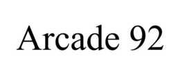 ARCADE 92 trademark