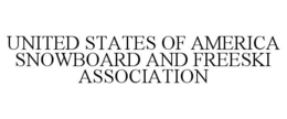UNITED STATES OF AMERICA SNOWBOARD AND FREESKI ASSOCIATION trademark