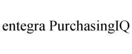 ENTEGRA PURCHASINGIQ trademark