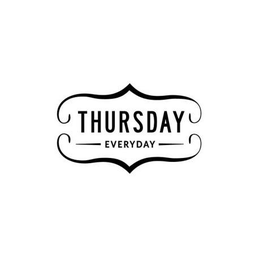 THURSDAY EVERYDAY trademark
