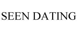 SEEN DATING trademark