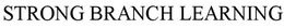 STRONG BRANCH LEARNING trademark