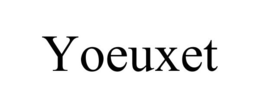 YOEUXET trademark