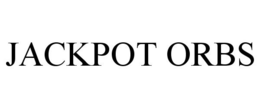 JACKPOT ORBS trademark