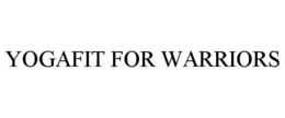 YOGAFIT FOR WARRIORS trademark