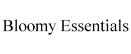 BLOOMY ESSENTIALS trademark