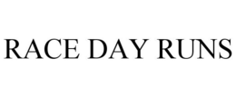 RACE DAY RUNS trademark