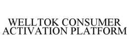 WELLTOK CONSUMER ACTIVATION PLATFORM trademark