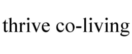THRIVE CO-LIVING trademark
