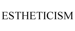 ESTHETICISM trademark