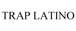 TRAP LATINO trademark