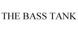 THE BASS TANK trademark