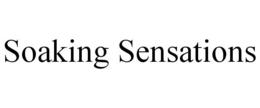 SOAKING SENSATIONS trademark