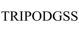 TRIPODGSS trademark