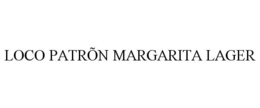 LOCO PATRÕN MARGARITA LAGER trademark