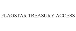 FLAGSTAR TREASURY ACCESS trademark