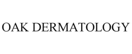 OAK DERMATOLOGY trademark
