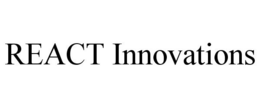 REACT INNOVATIONS trademark