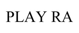 PLAY RA trademark