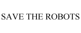 SAVE THE ROBOTS trademark