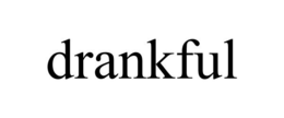 DRANKFUL trademark