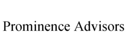 PROMINENCE ADVISORS trademark