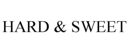 HARD & SWEET trademark