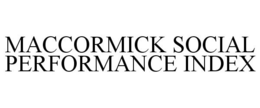 MACCORMICK SOCIAL PERFORMANCE INDEX trademark