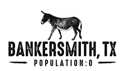 BANKERSMITH, TX POPULATION: 0 trademark