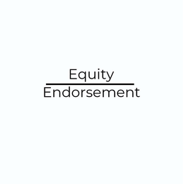EQUITY OVER ENDORSEMENT trademark
