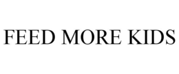 FEED MORE KIDS trademark
