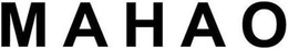 MAHAO trademark