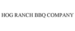 HOG RANCH BBQ COMPANY trademark