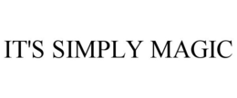 IT'S SIMPLY MAGIC trademark