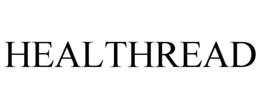 HEALTHREAD trademark