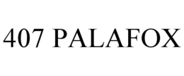 407 PALAFOX trademark