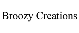 BROOZY CREATIONS trademark