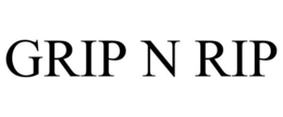 GRIP N RIP trademark