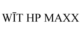 WIT HP MAXX trademark