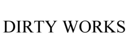 DIRTY WORKS trademark