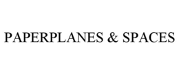 PAPERPLANES & SPACES trademark