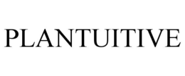 PLANTUITIVE trademark