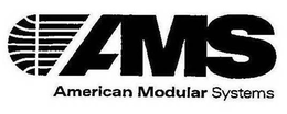 AMS AMERICAN MODULAR SYSTEMS trademark