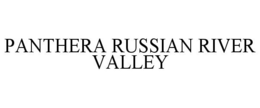 PANTHERA RUSSIAN RIVER VALLEY trademark