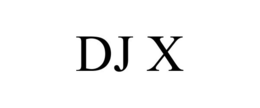 DJ X trademark