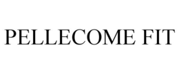 PELLECOME FIT trademark