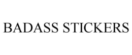 BADASS STICKERS trademark