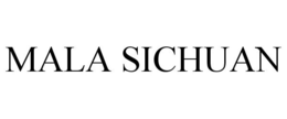 MALA SICHUAN trademark