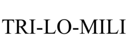 TRI-LO-MILI trademark
